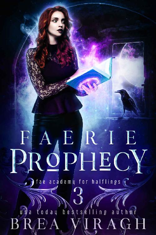 Faerie Prophecy (Fae Academy for Halflings Book 3)