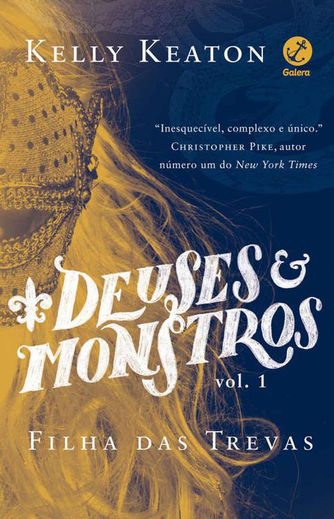 Filha das trevas - Deuses e monstros - vol. 1