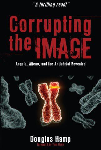 Corrupting the Image: Angels, Aliens, and the Antichrist Revealed