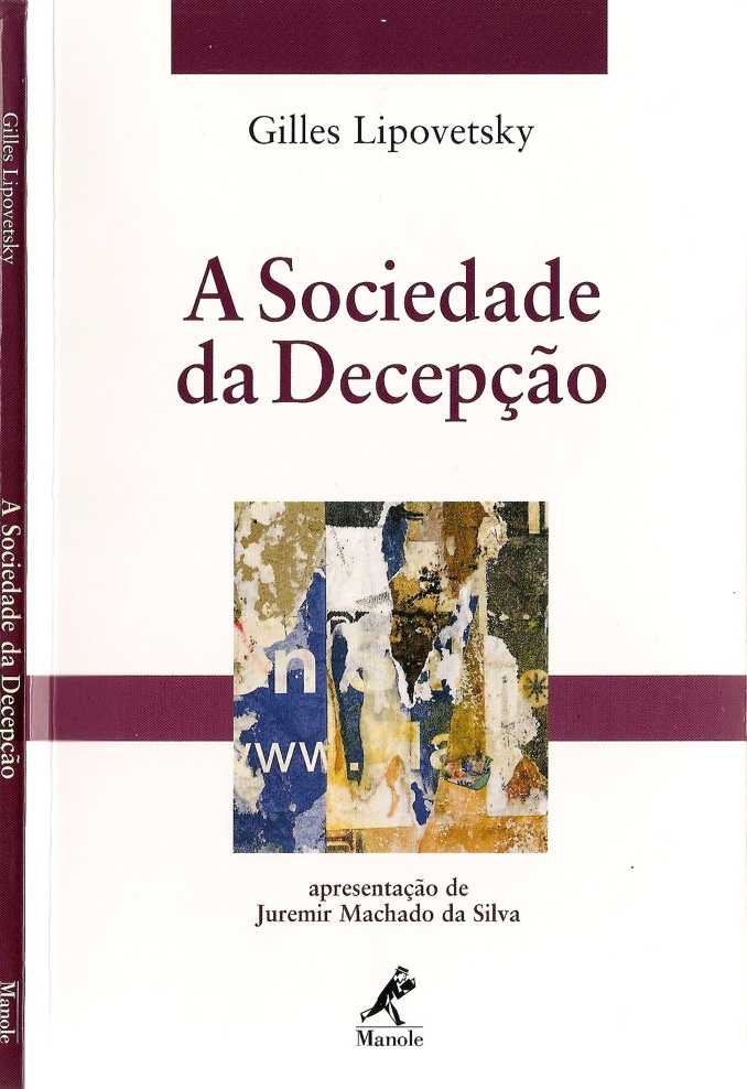 A sociedade da decepção - Gilles Lipovetsky