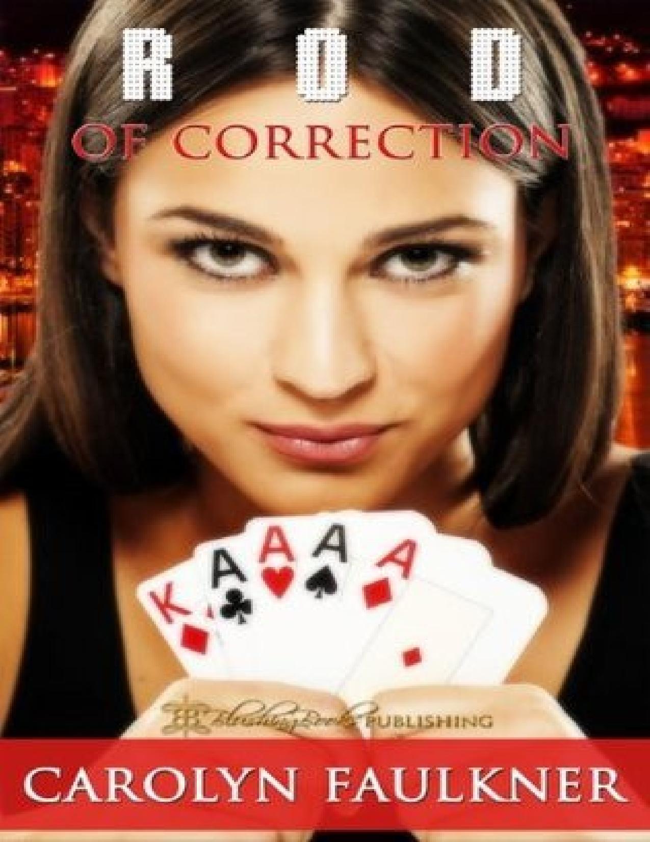 Rod of Correction: Taken and Tamed