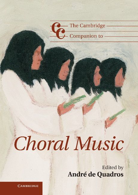 The Cambridge Companion to Choral Music (Cambridge Companions to Music)