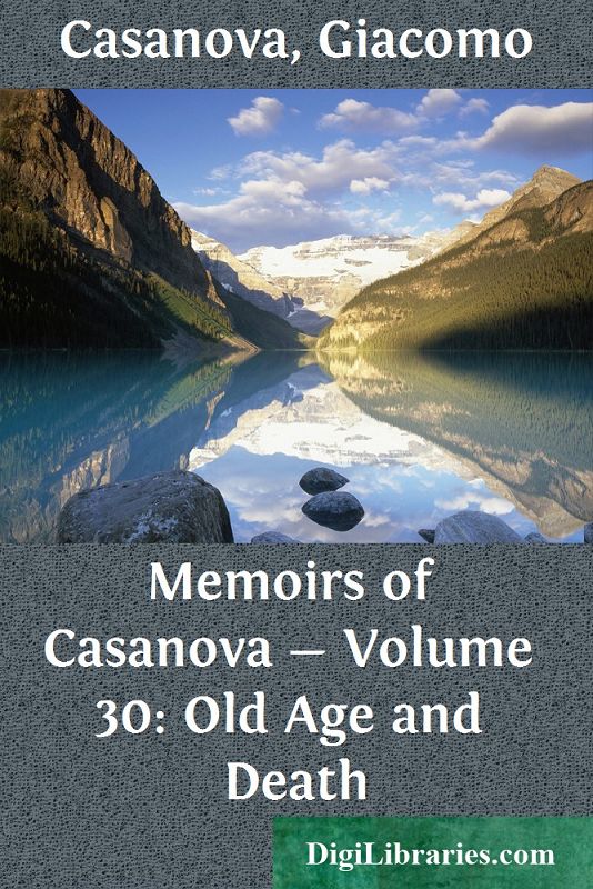 Memoirs of Casanova — Volume 30: Old Age and Death