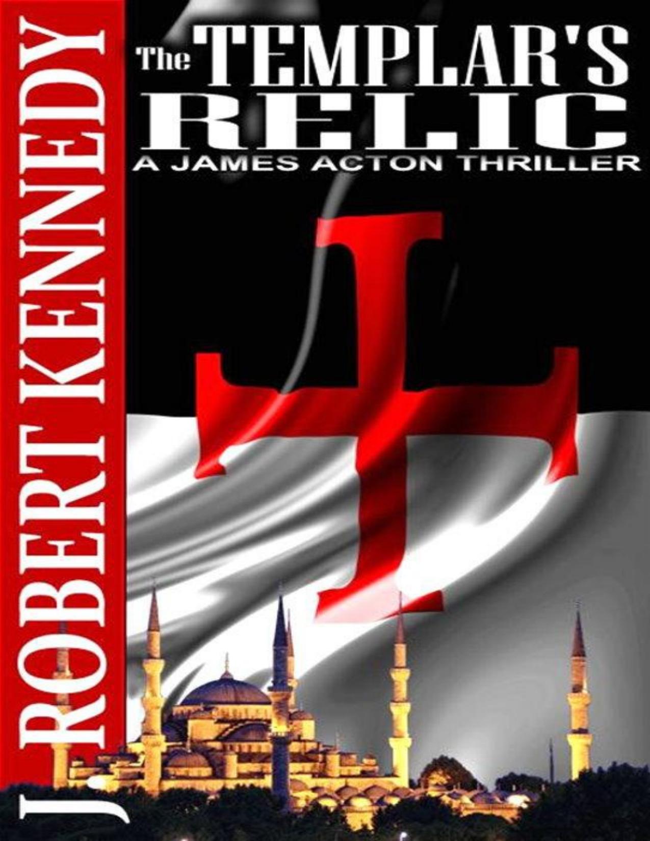 James Acton 04 - The Templar's Relic
