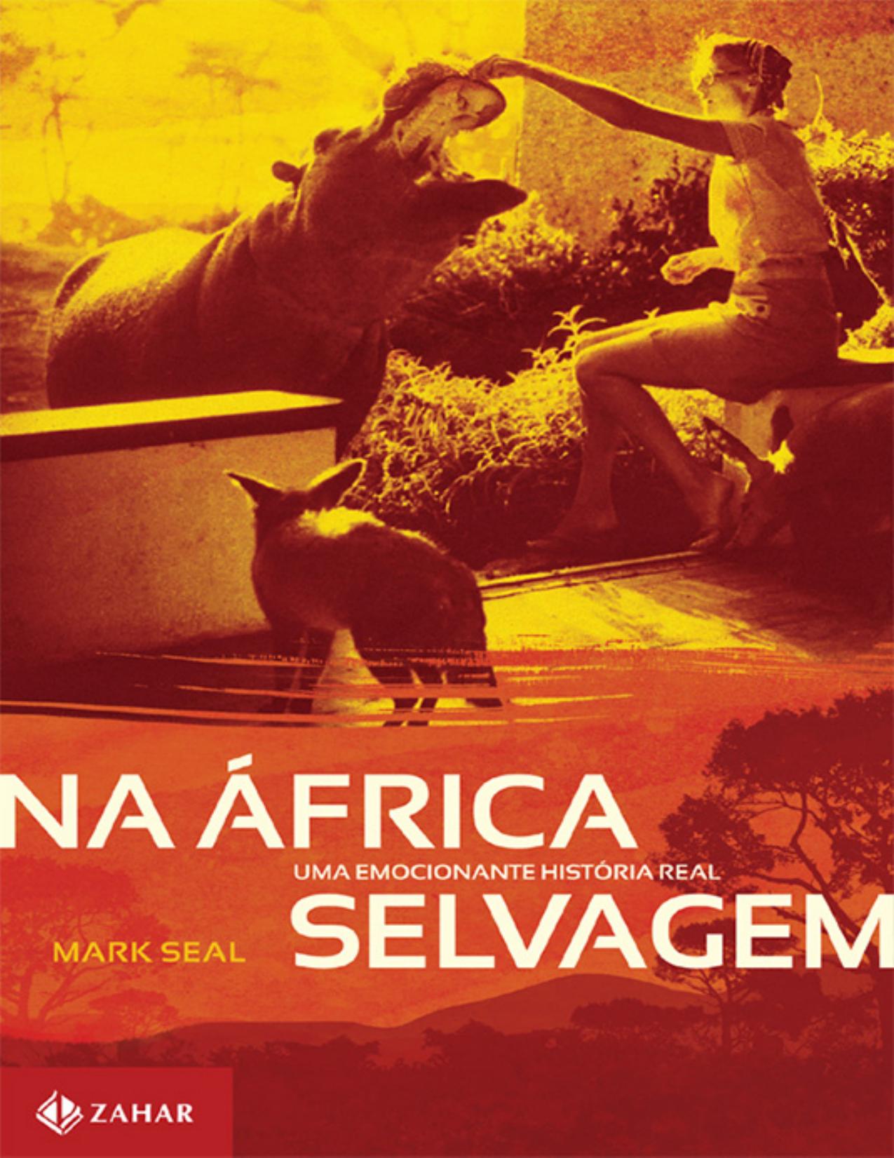 Na África Selvagem - Uma Emocionante História Real