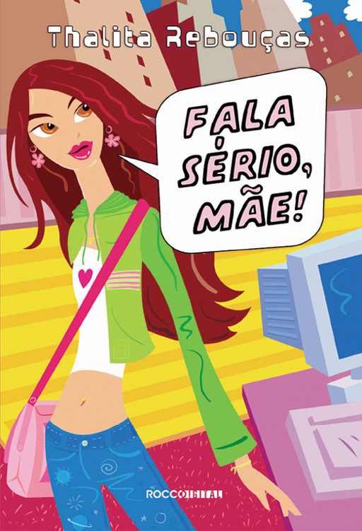 Fala sério, mãe!