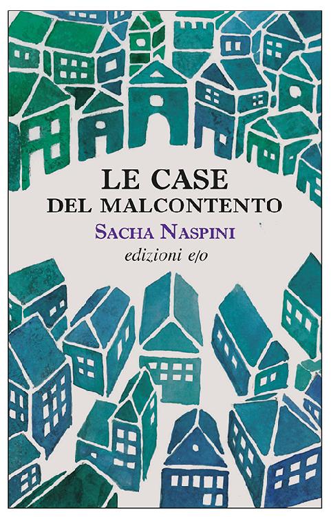 Le Case del malcontento