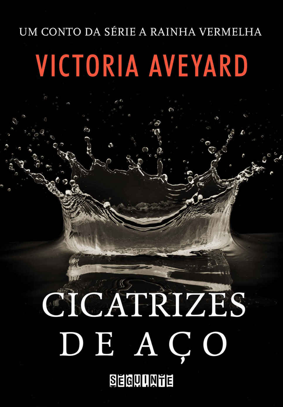 Cicatrizes de aço – Um conto da série A Rainha Vermelha