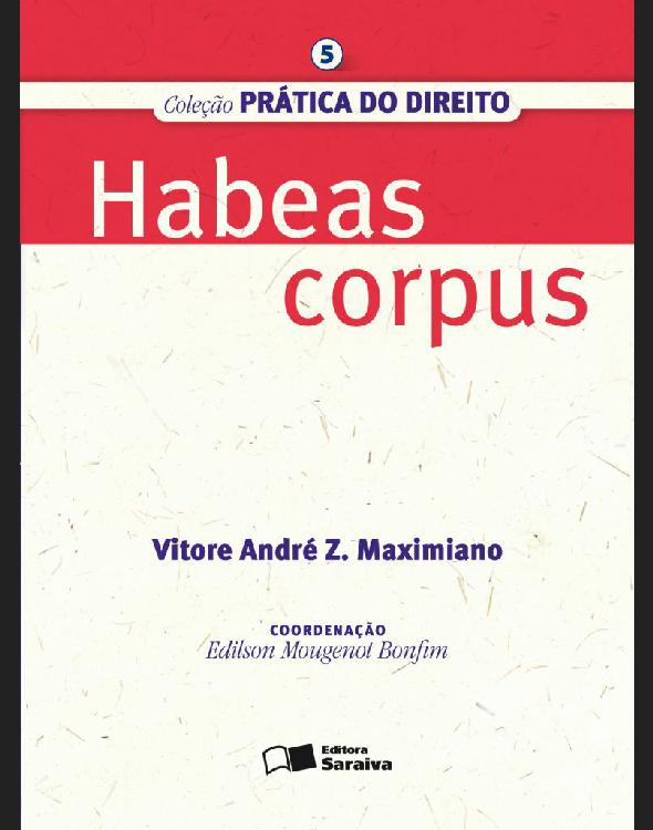 COL. PRÁTICA DO DIREITO 5 - HABEAS CORPUS