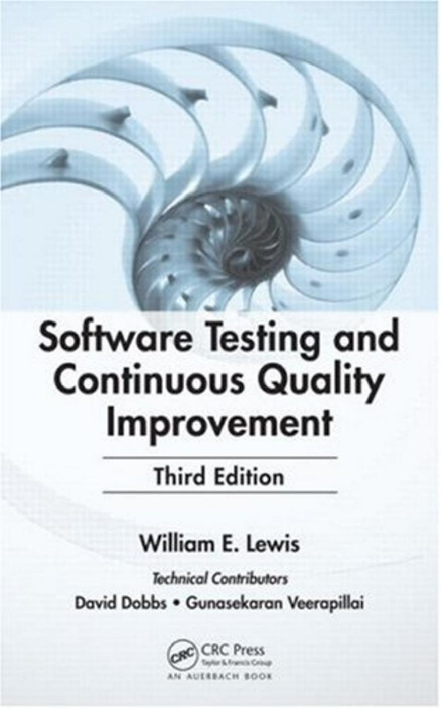Lewis Software Testing and Continuous Quality Improvement 3rd ed 2009