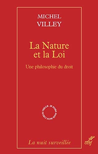 La Nature et la Loi : Une philosophie du droit