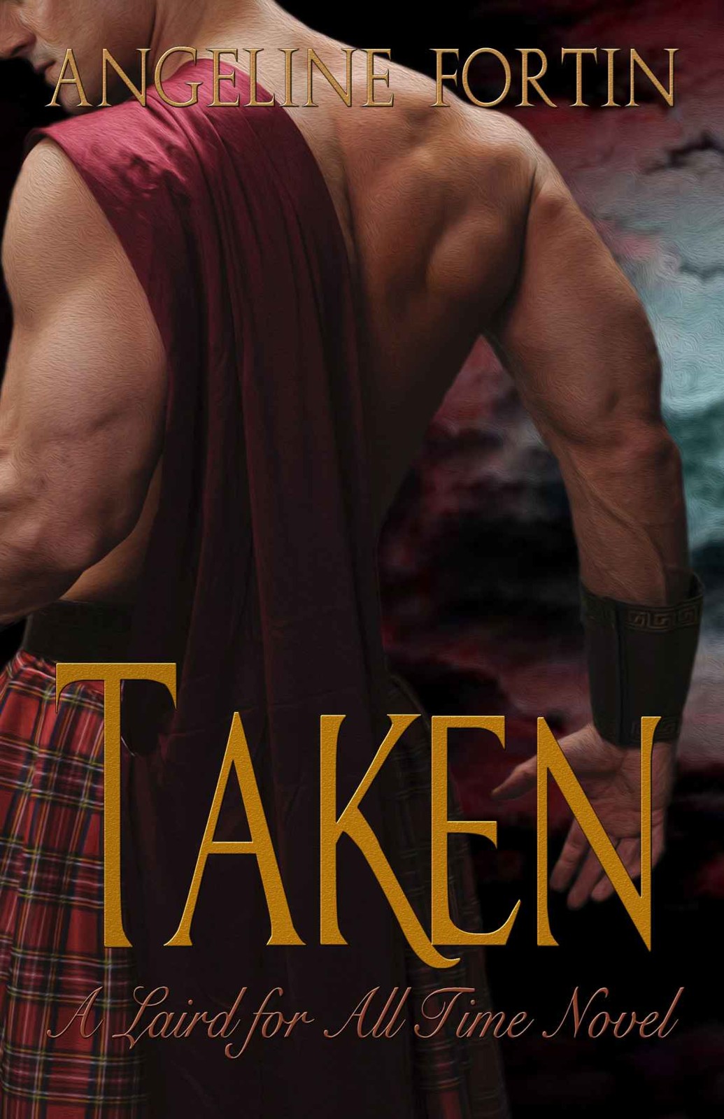 Taken: A Laird for All Time Novel