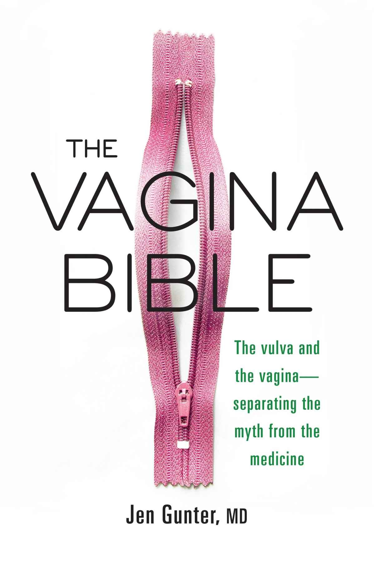 The Vagina Bible: The Vulva and the Vagina: Separating the Myth from the Medicine