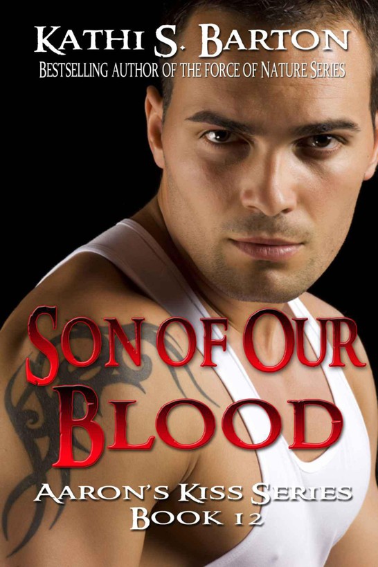 Son of Our Blood (Aaron's Kiss Series)