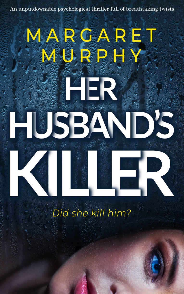 HER HUSBAND'S KILLER: an unputdownable psychological thriller full of breathtaking twists