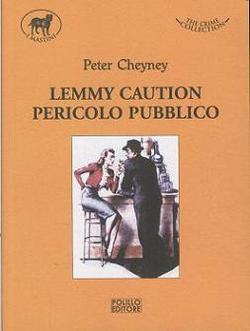 Cheyney Peter - 1936 - Lemmy caution. Pericolo pubblico