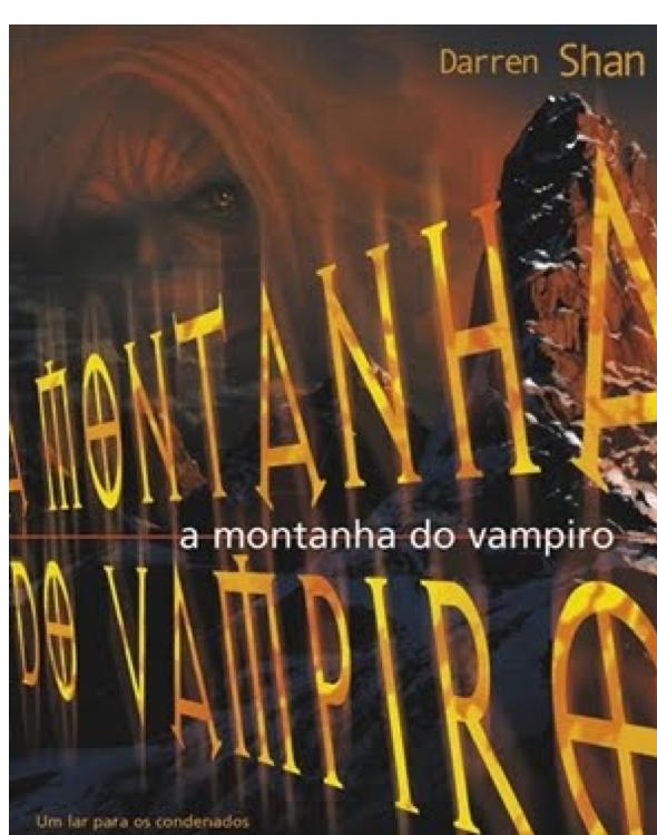 A Saga de Darren Shan 4 - A Montanha do Vampiro