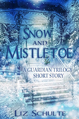 Snow and Mistletoe: A Christmas Short Story