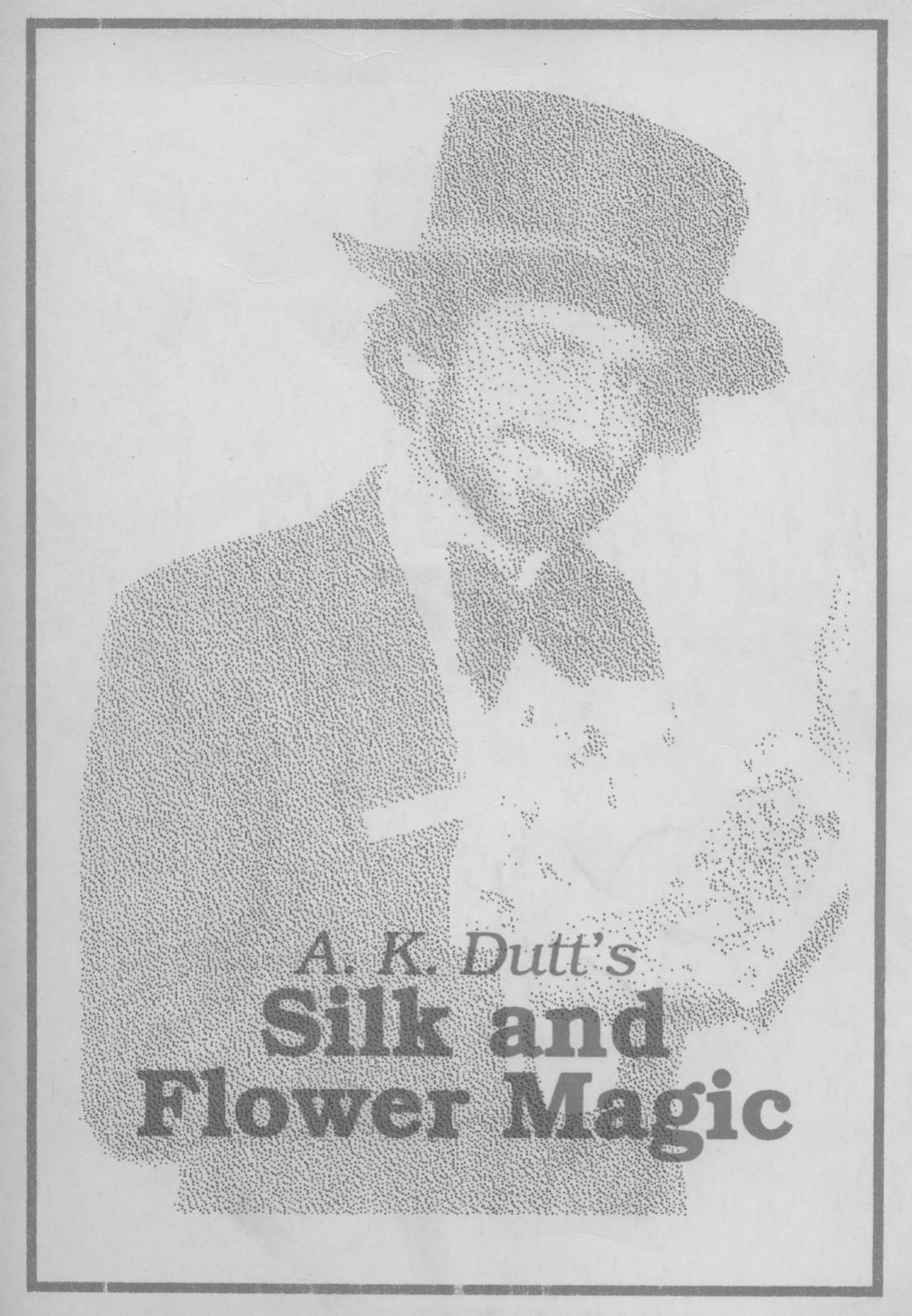 A K Dutt Silk And Flower Magic