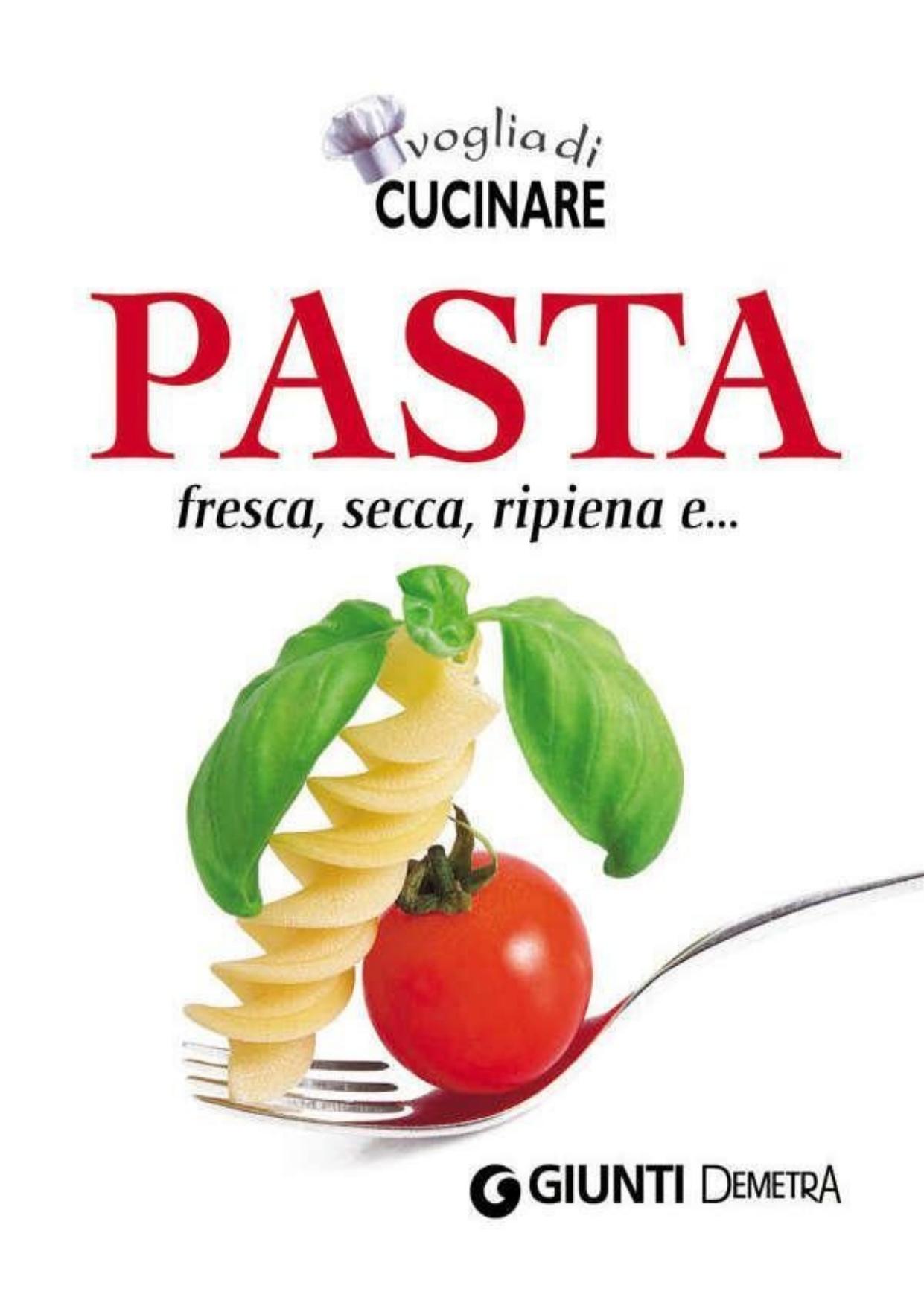 Voglia di Cucinare Pasta (Compatti cucina) (Italian Edition)