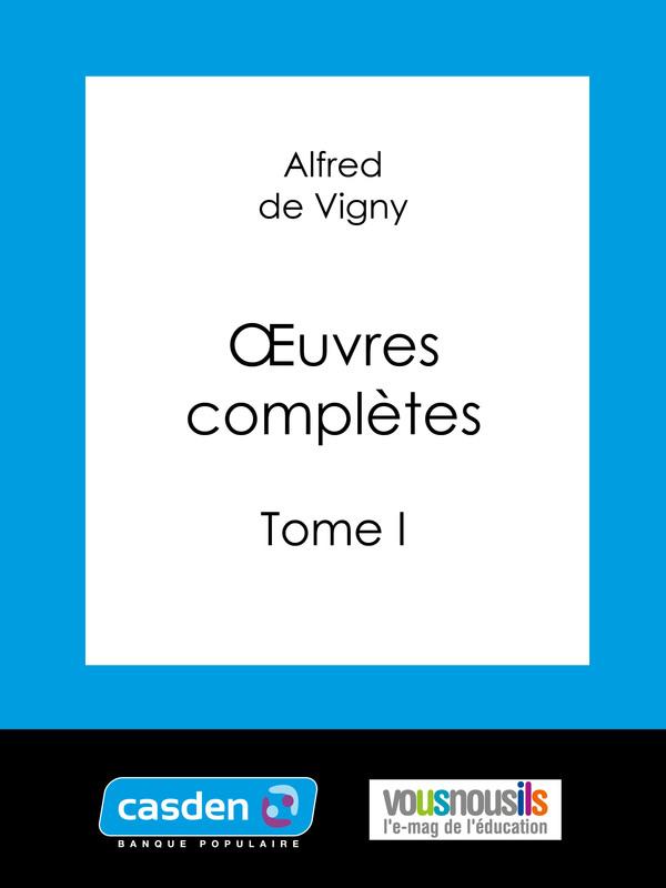 Oeuvres complètes Tome I