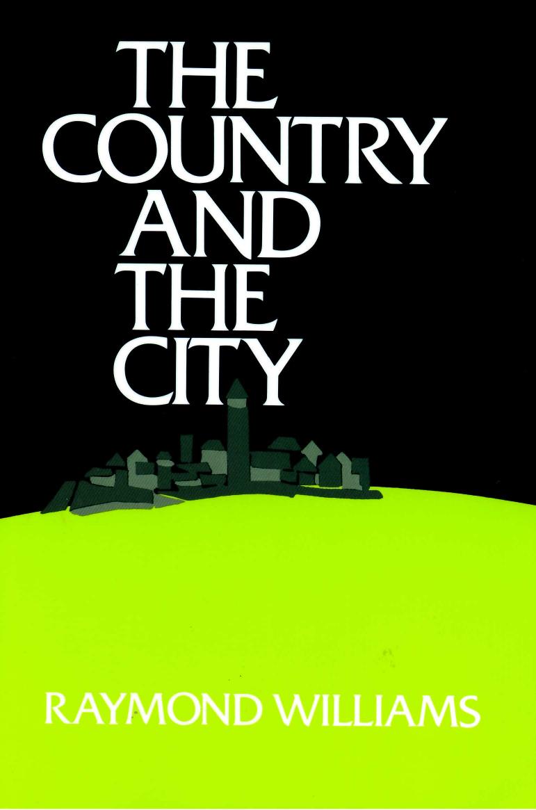 Raymond Williams The Country and the City