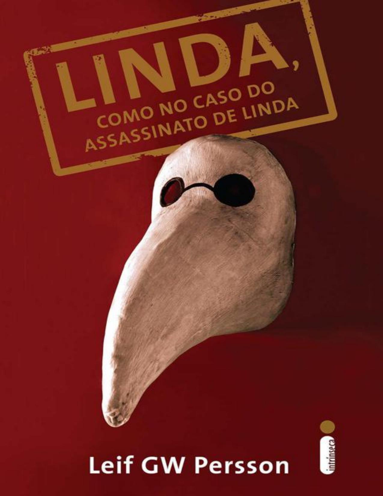 Linda, como no caso do assassinato de linda