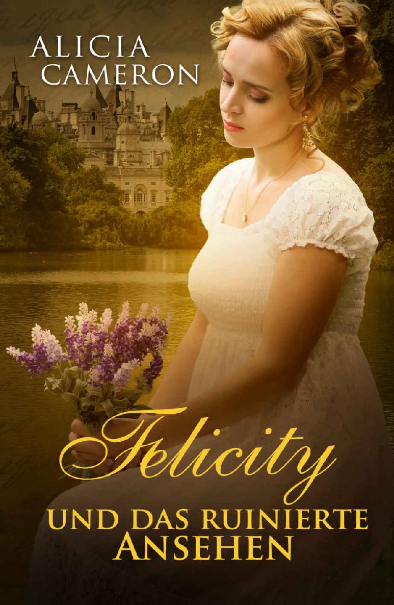 Felicity und das ruinierte Ansehen (German Edition)