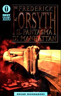 Forsyth Frederick - 1999 - Il fantasma di Manhattan