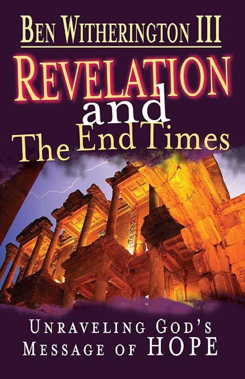 Revelation and the End Times Participant's Guide: Unraveling God's Message of Hope