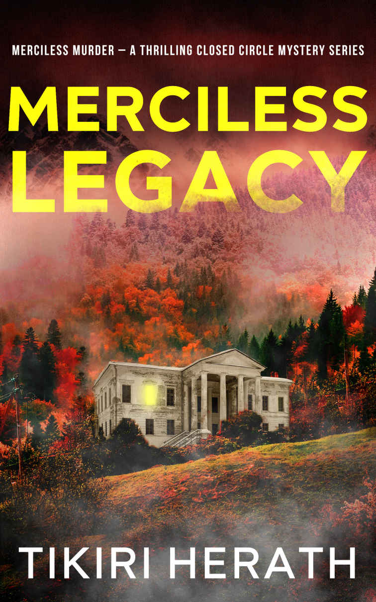 Merciless Legacy: Merciless Murder - A Thrilling Closed Circle Mystery Series