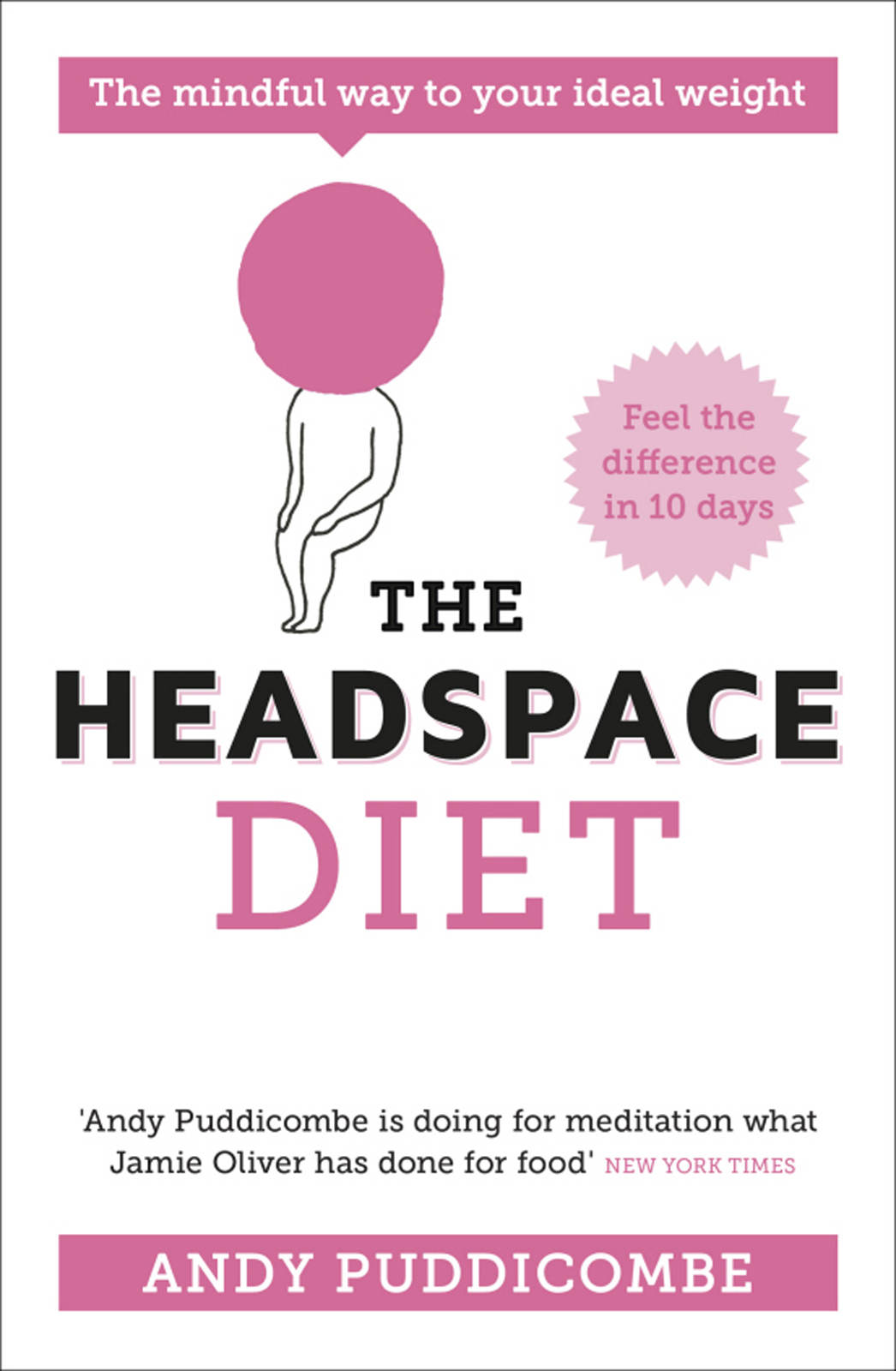 The Headspace Guide to... Mindful Eating: 10 days to finding your ideal weight