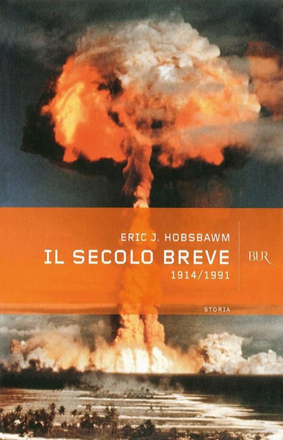 Il secolo breve: 1914/1991