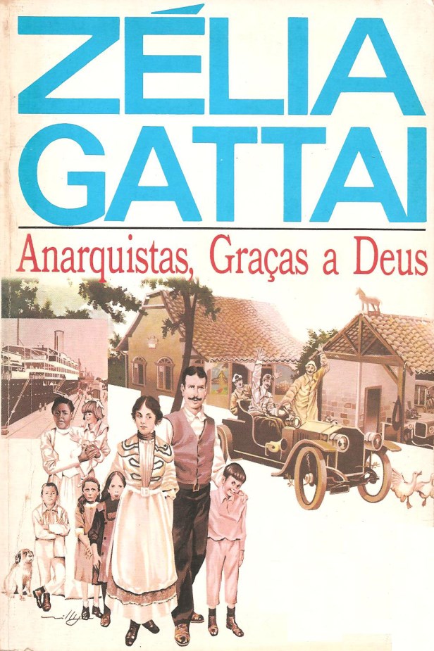 Anarquistas, Graças a Deus