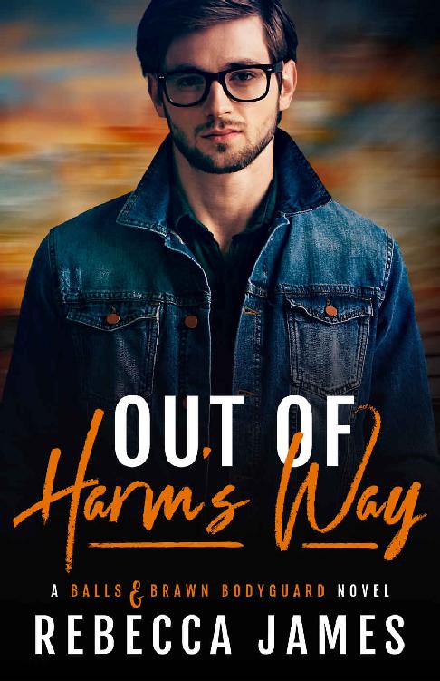 Out of Harm's Way (Balls and Brawn Bodyguard Series Book 1)