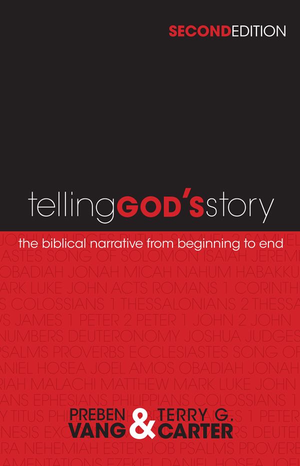 Telling God's Story: The Biblical Narrative from Beginning to End