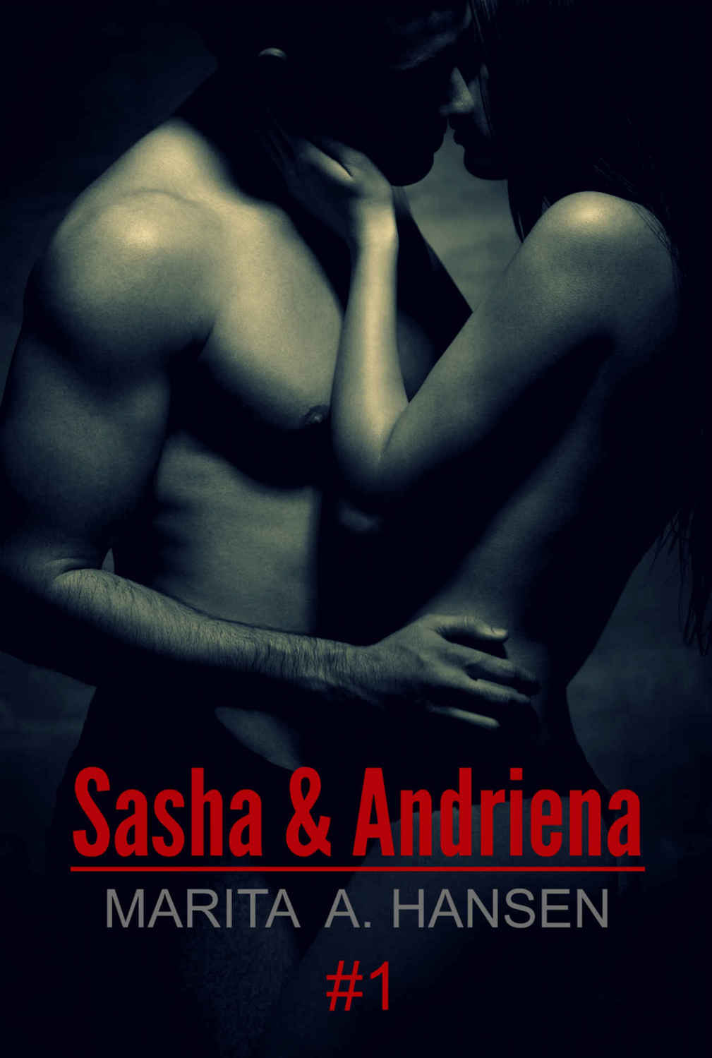 Sasha & Andriena #1 (Lovers & Sinners)