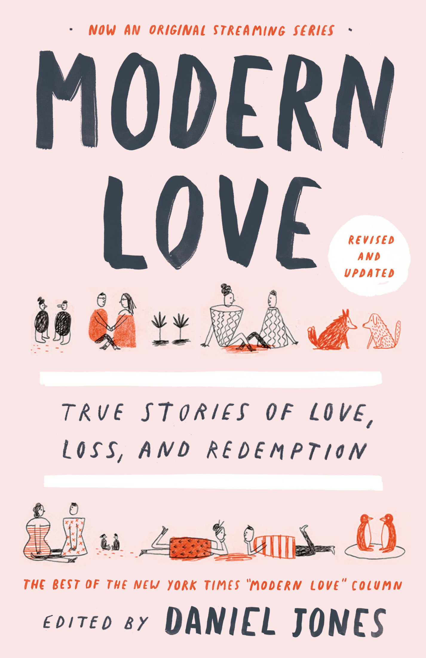 Modern Love: True Stories of Love, Loss, and Redemption