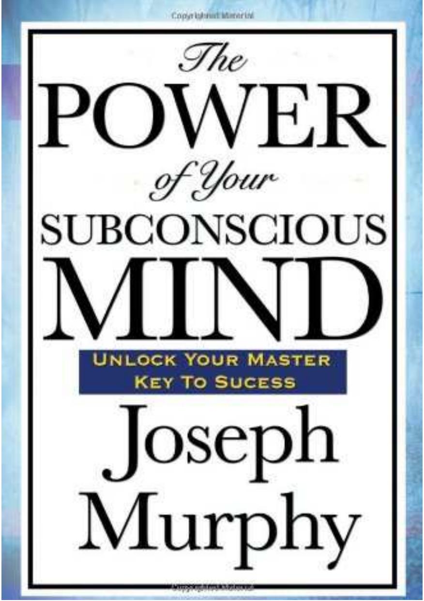 The Power Of Your Subconscious Mind