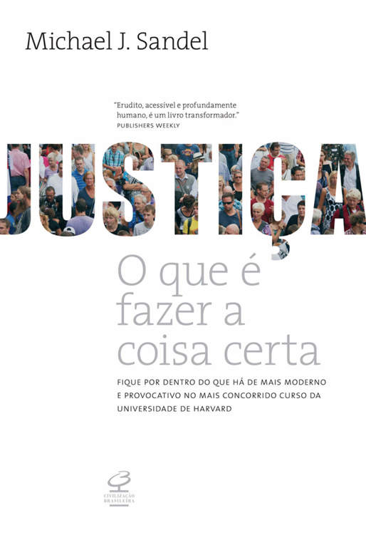 Justiça: O que é fazer a coisa certa