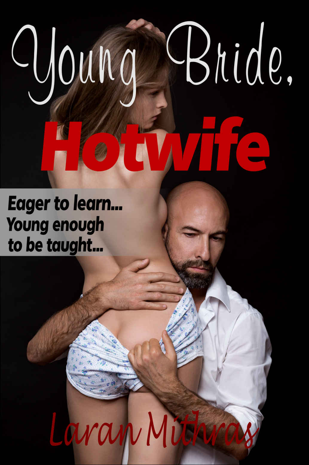 Young Bride, Hotwife