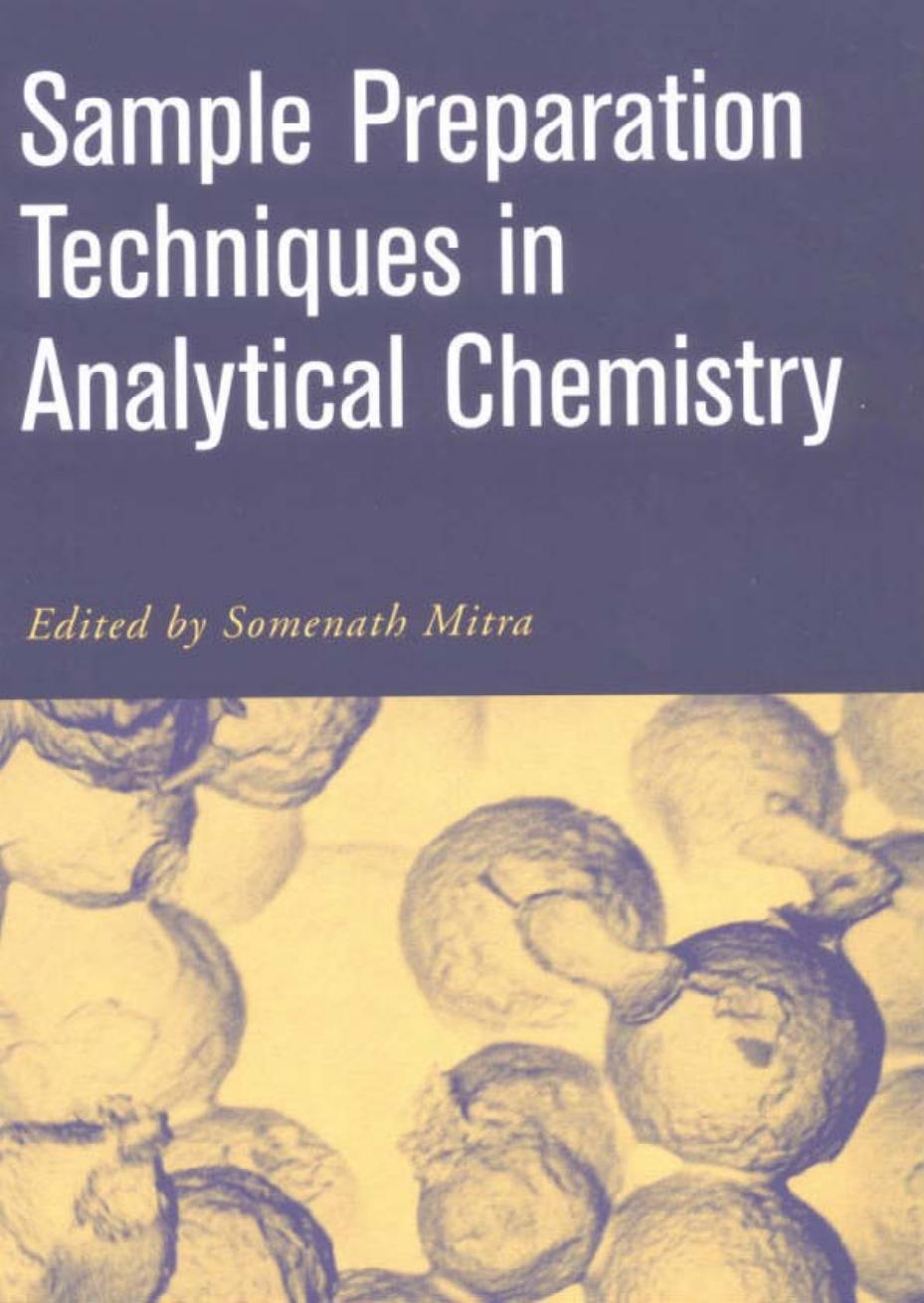 Sample Preparation Techniques In Analytical Chemistry Somenath Mitra