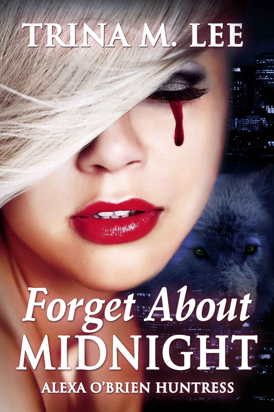 Forget About Midnight (Alexa O'Brien Huntress Series Book 9)