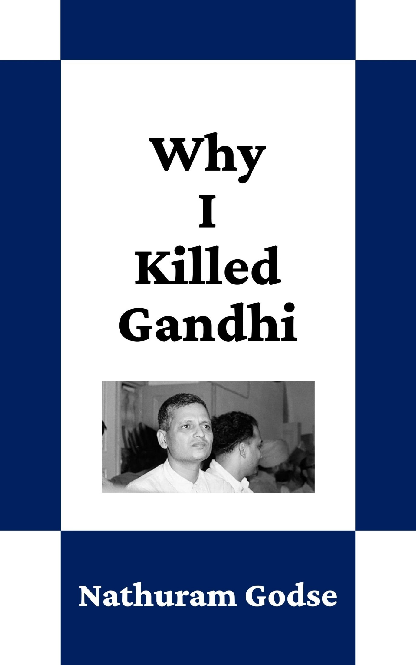 Why I Killed Gandhi
