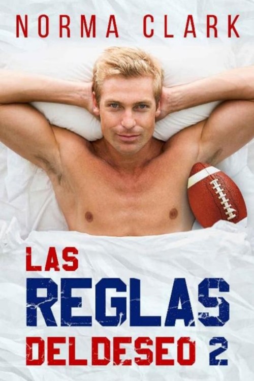 Las reglas del deseo. Libro 2