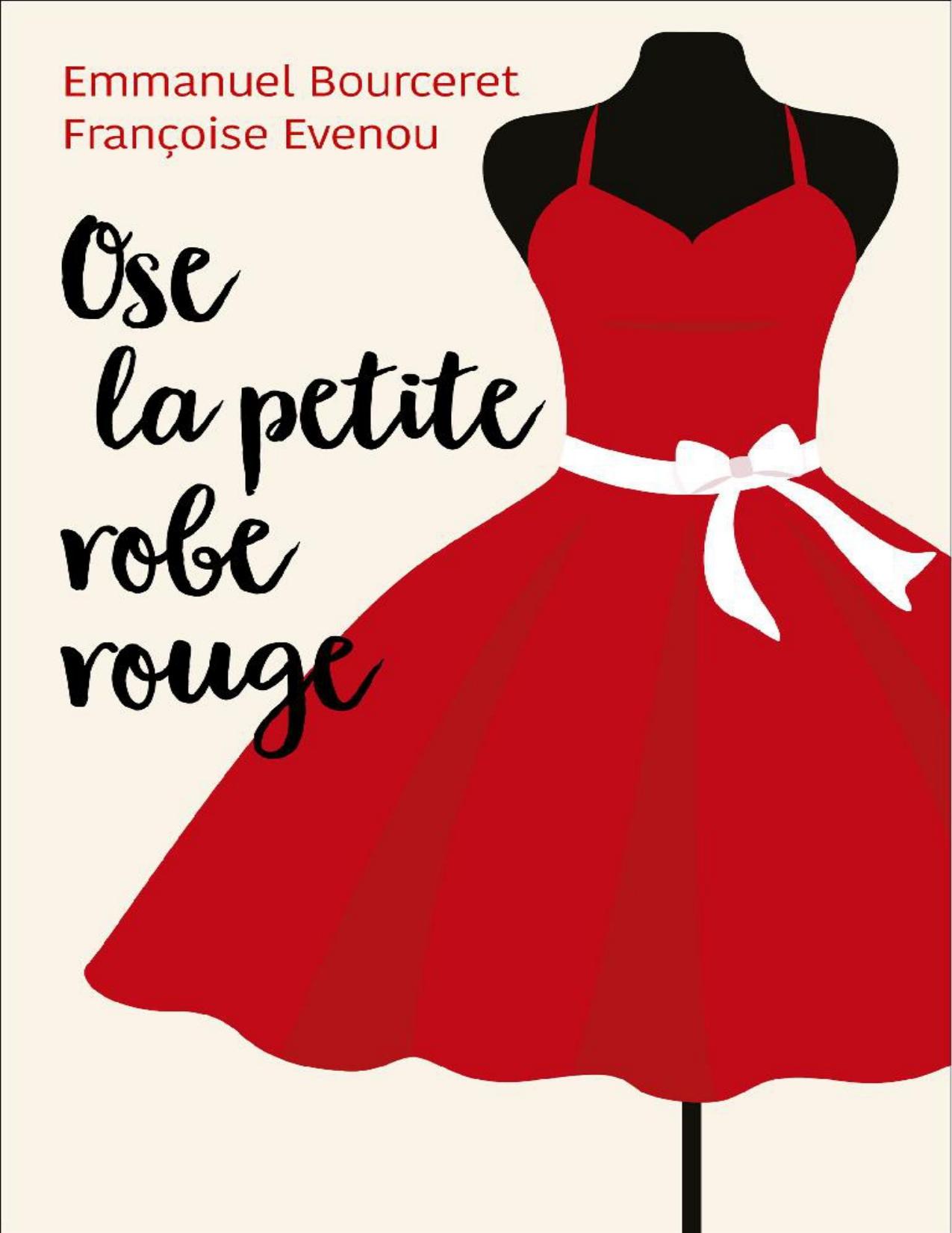 Ose la petite robe rouge (French Edition)