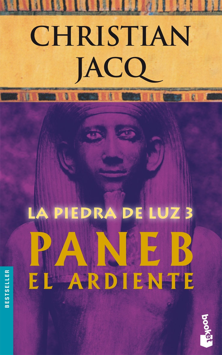 La Piedra De Luz 3. Paneb El Ardiente