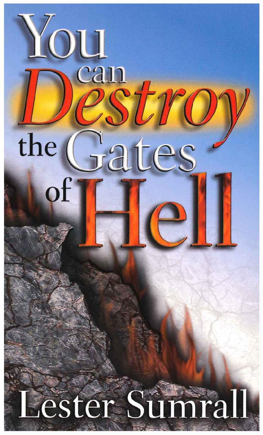 You Can Destroy the Gates of Hell