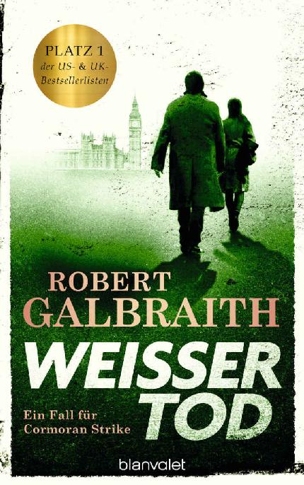 Weißer Tod: Roman (Die Cormoran-Strike-Reihe 4) (German Edition)