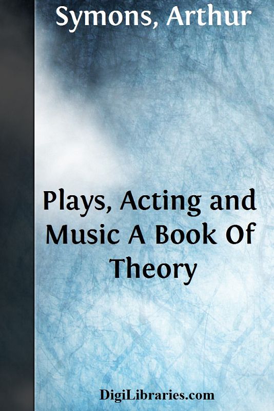 Plays, Acting and Music / A Book Of Theory